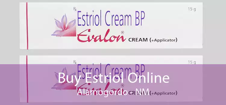 Buy Estriol Online Alamogordo - NM