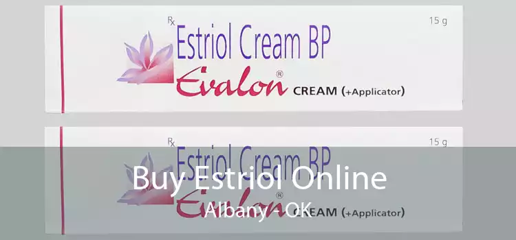 Buy Estriol Online Albany - OK