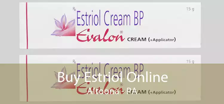Buy Estriol Online Altoona - PA