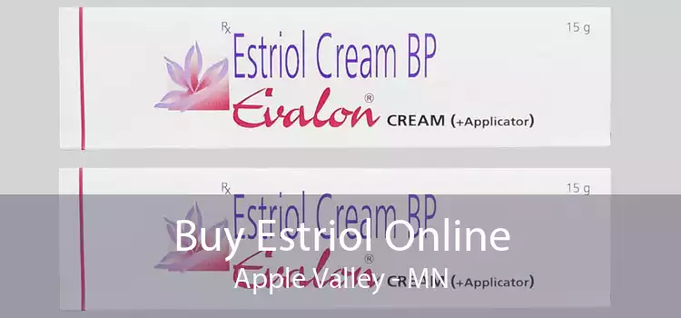 Buy Estriol Online Apple Valley - MN