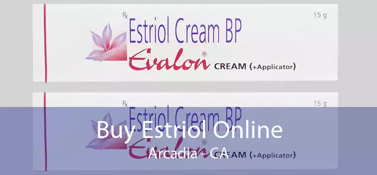 Buy Estriol Online Arcadia - CA
