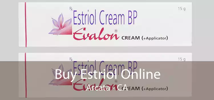 Buy Estriol Online Arcata - CA