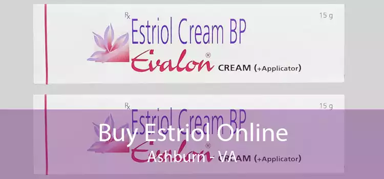 Buy Estriol Online Ashburn - VA