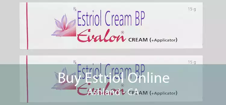 Buy Estriol Online Ashland - CA