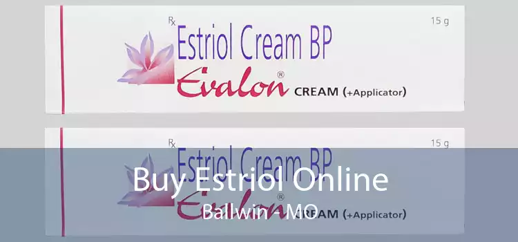 Buy Estriol Online Ballwin - MO