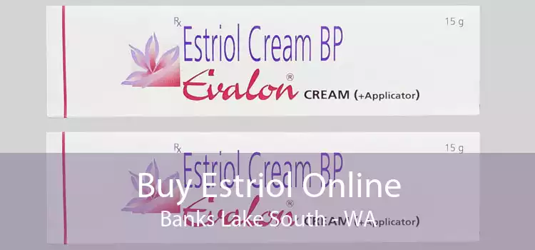 Buy Estriol Online Banks Lake South - WA