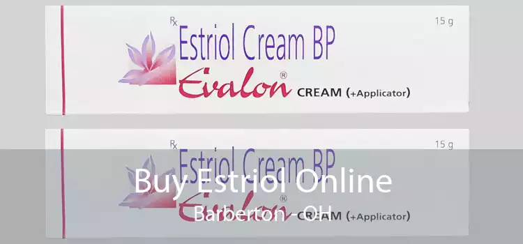 Buy Estriol Online Barberton - OH
