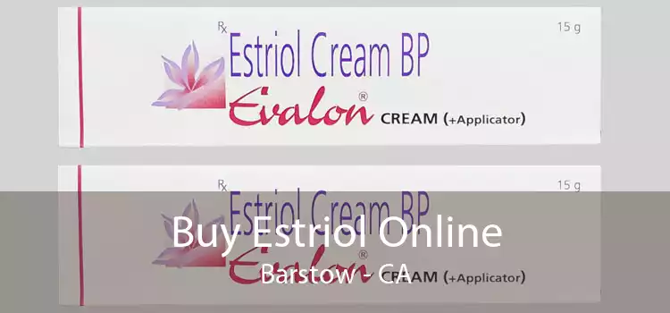 Buy Estriol Online Barstow - CA