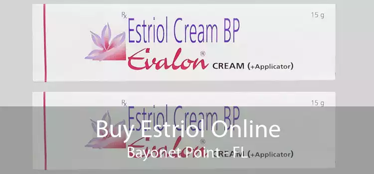 Buy Estriol Online Bayonet Point - FL