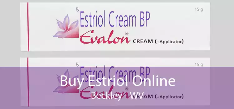 Buy Estriol Online Beckley - WV
