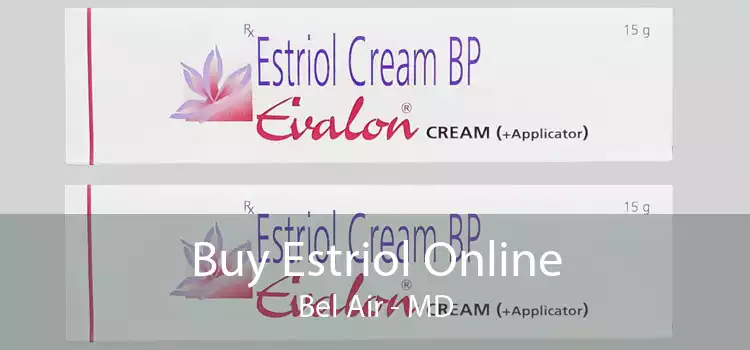 Buy Estriol Online Bel Air - MD