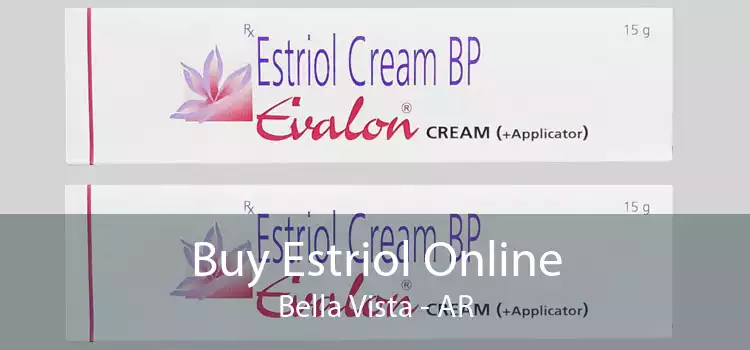 Buy Estriol Online Bella Vista - AR