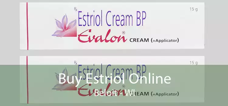 Buy Estriol Online Beloit - WI