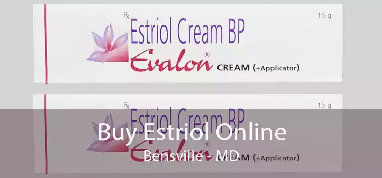 Buy Estriol Online Bensville - MD