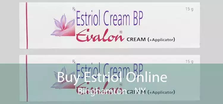 Buy Estriol Online Binghamton - NY