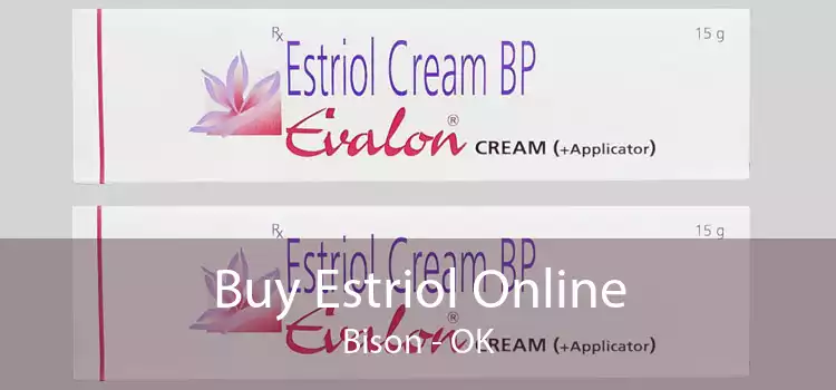 Buy Estriol Online Bison - OK