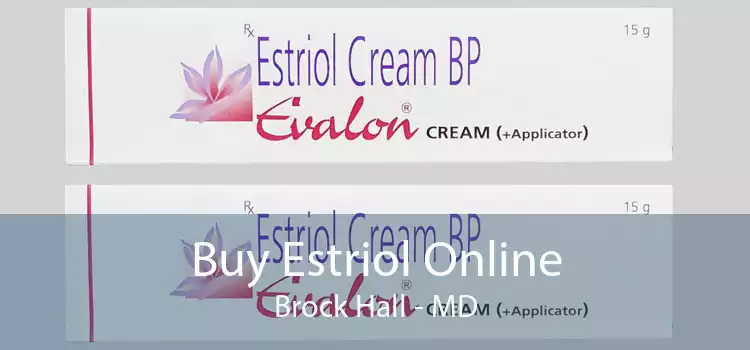 Buy Estriol Online Brock Hall - MD