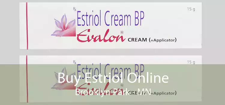Buy Estriol Online Brooklyn Park - MN