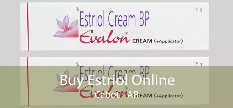 Buy Estriol Online Cabot - AR