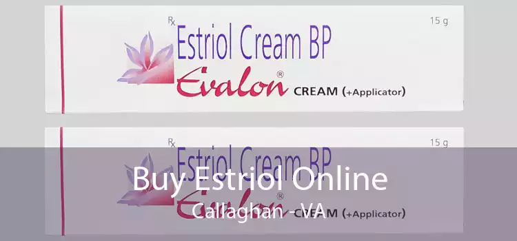 Buy Estriol Online Callaghan - VA