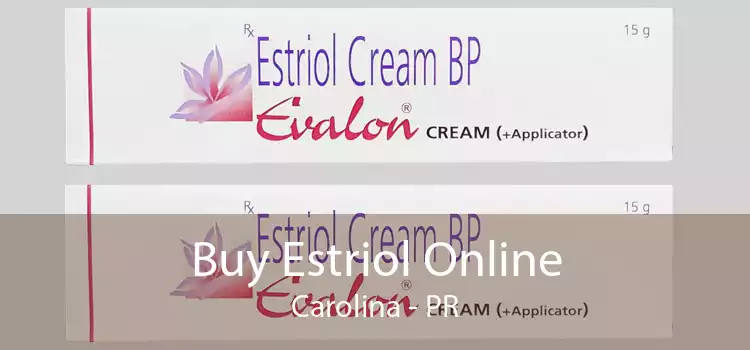 Buy Estriol Online Carolina - PR