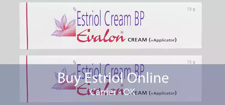 Buy Estriol Online Carrier - OK