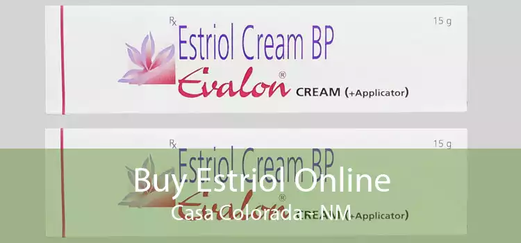 Buy Estriol Online Casa Colorada - NM
