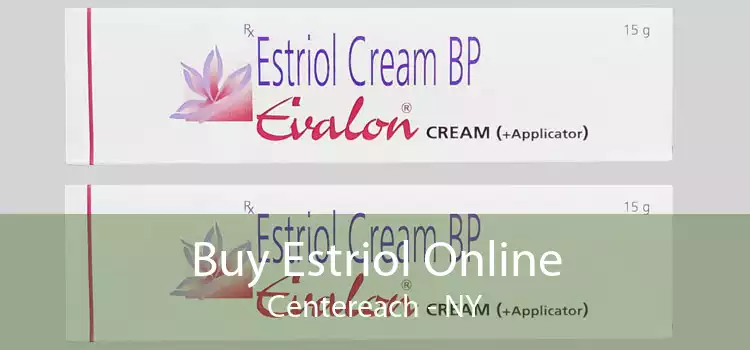Buy Estriol Online Centereach - NY