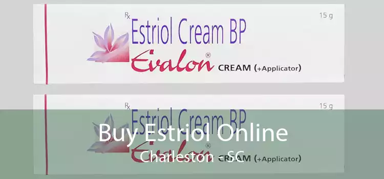 Buy Estriol Online Charleston - SC