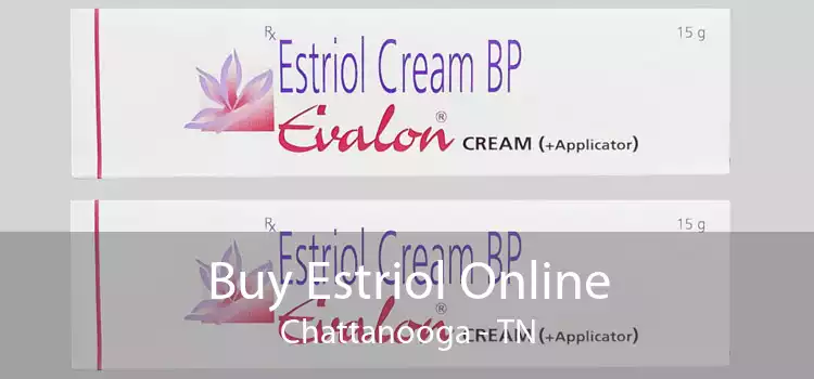 Buy Estriol Online Chattanooga - TN
