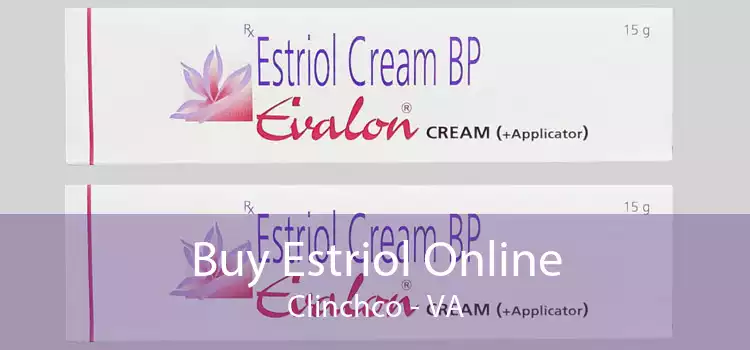 Buy Estriol Online Clinchco - VA