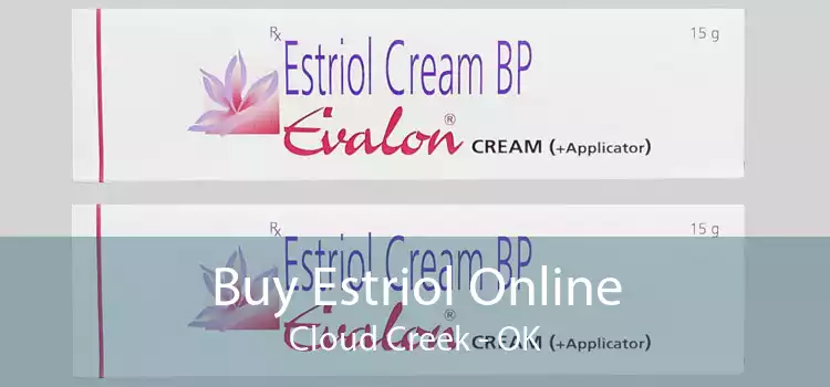 Buy Estriol Online Cloud Creek - OK