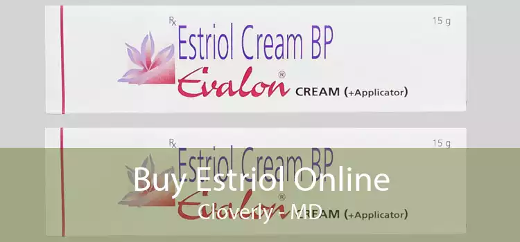 Buy Estriol Online Cloverly - MD