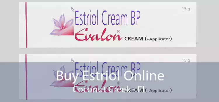 Buy Estriol Online Coconut Creek - FL