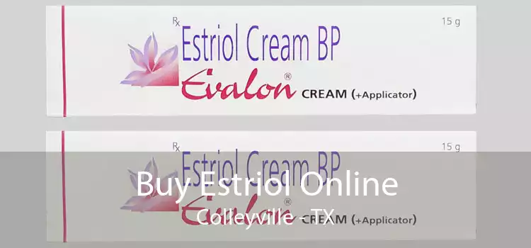 Buy Estriol Online Colleyville - TX