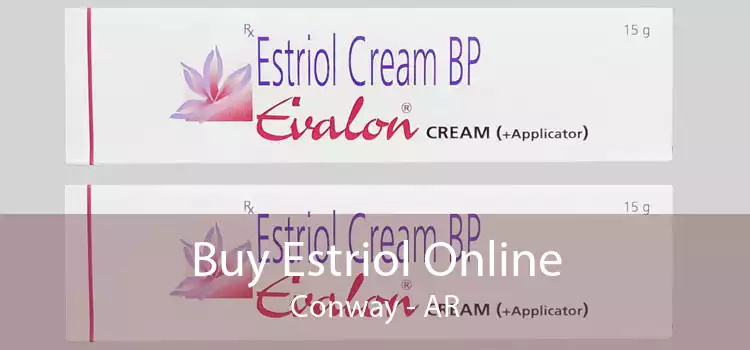 Buy Estriol Online Conway - AR