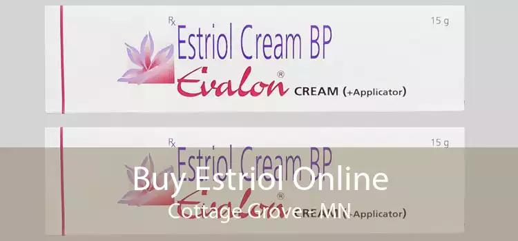 Buy Estriol Online Cottage Grove - MN