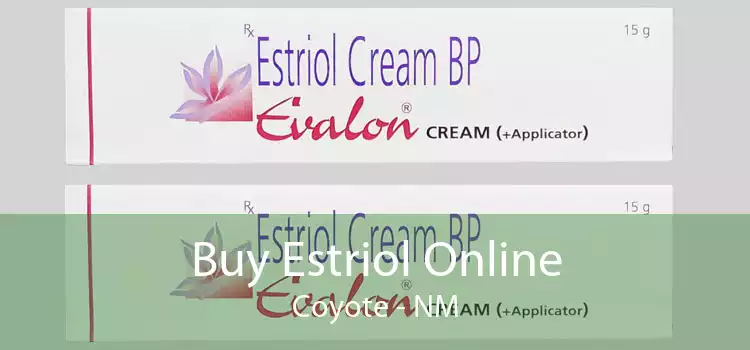 Buy Estriol Online Coyote - NM