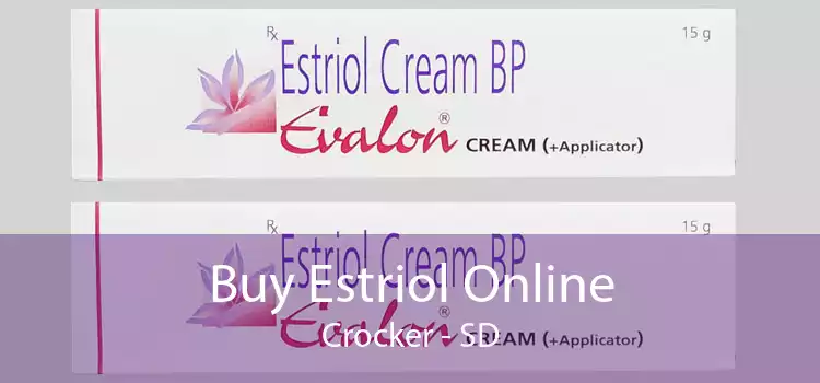 Buy Estriol Online Crocker - SD