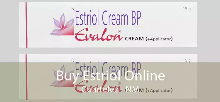 Buy Estriol Online Cuartelez - NM