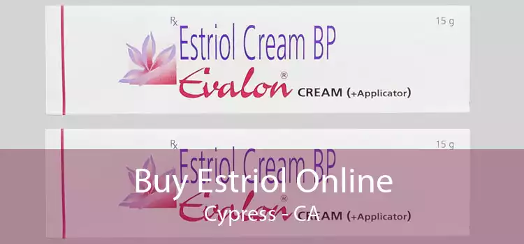Buy Estriol Online Cypress - CA