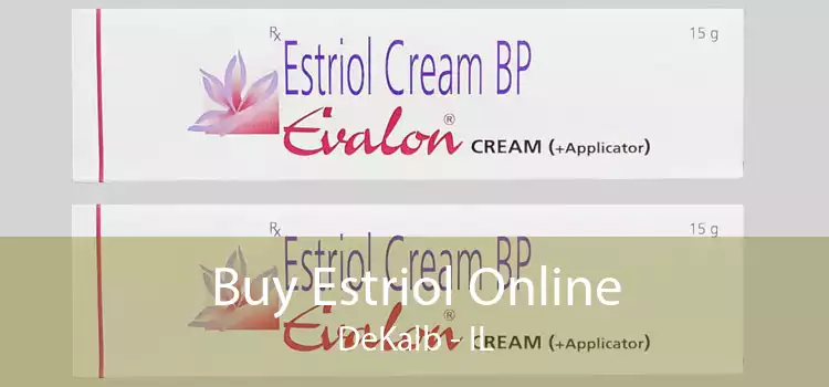 Buy Estriol Online DeKalb - IL