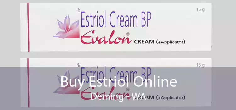 Buy Estriol Online Deming - WA