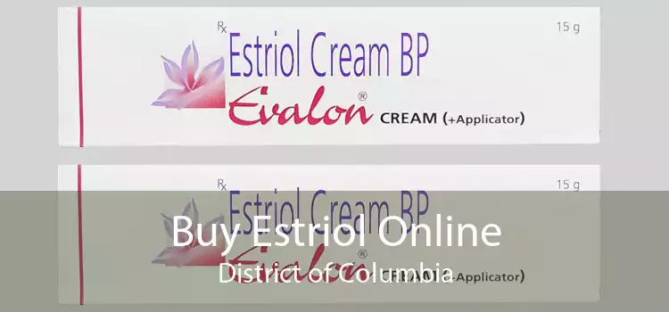 Buy Estriol Online District of Columbia