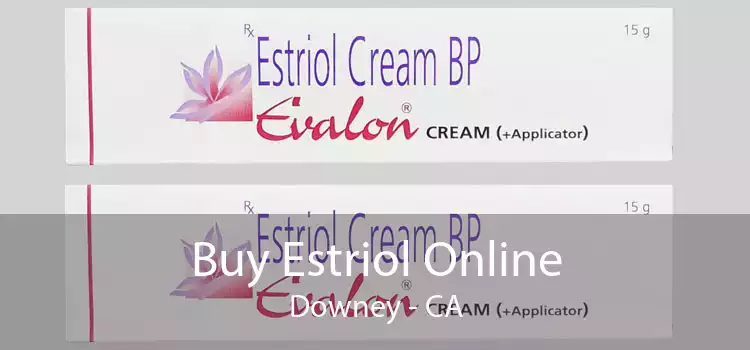 Buy Estriol Online Downey - CA